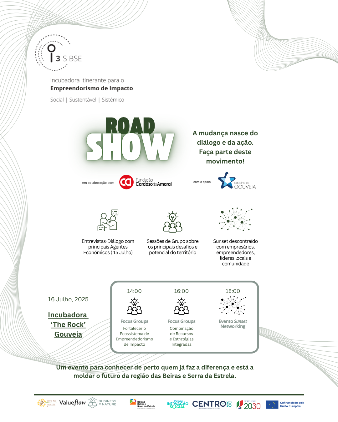 I3S BSE Incubadora Itinerante para o Empreendedorismo de Impacto| RoadShow | 16 de julho | Gouveia